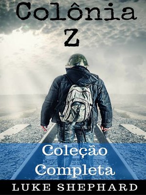 cover image of Colônia Z--Coleção Completa